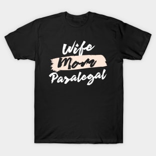 Cute Wife Mom Paralegal Gift Idea T-Shirt